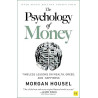 The Psychology of Money: Timeless lessons on wealth, greed, and happiness